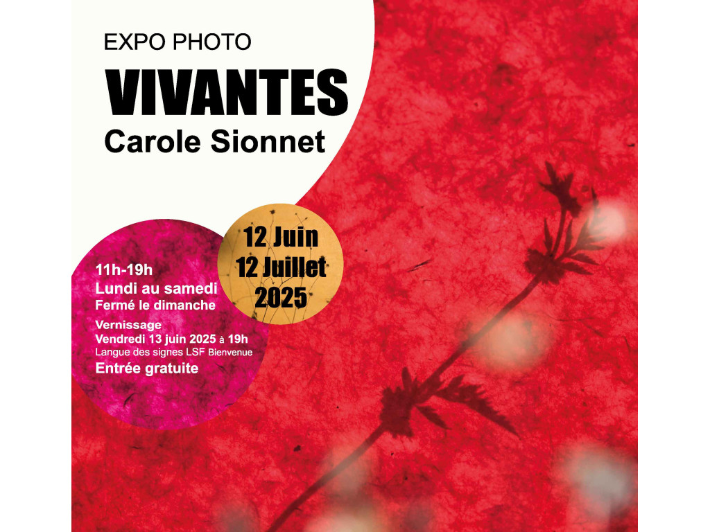 VIVANTES exposition de Carole Sionnet